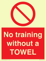 no-training-without-a-towel~